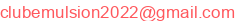 clubemulsion2022 (arobase) gmail.com